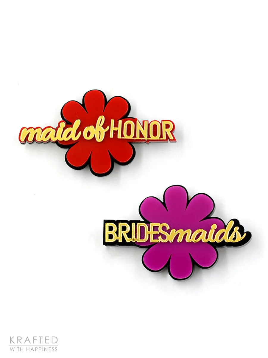 Maid of Honor + Bridesmaids Brooch Set of 2